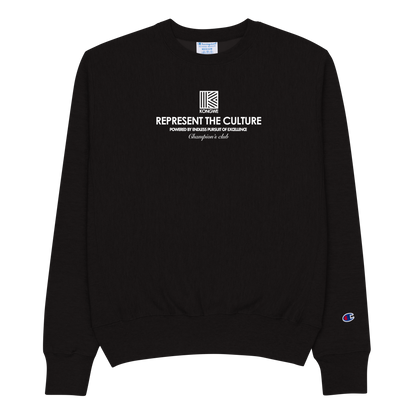 REPRESENT THE CULTURE Champion Sweatshirt